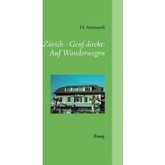 Zürich Genf direkt: Auf Wanderwegen
