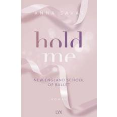 Hold Me - New England School of Ballet (Broché, 2024)