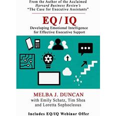 EQ/IQ: Developing Emotional Intelligence for Effective Executive Support