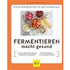 Bücher Fermentieren macht gesund. 45 köstliche Rezepte von Sauerteig bis Kimchi