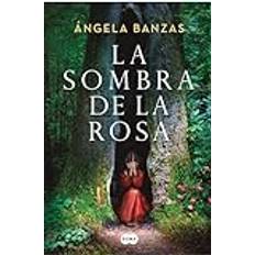 La sombra de la rosa The Shadow of the Rose (Hardcover)