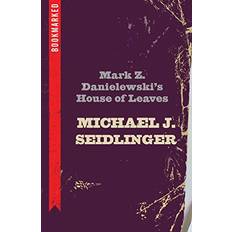 Mark Z. Danielewski's House of Leaves: Bookmarked (2017)