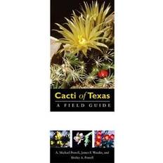 Cacti of Texas A Field Guide with Emphasis on the TransPecos Species by A Michael Powell & James F Weedin & Shirley A Powell (Broché, 2008)