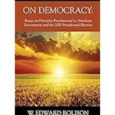 On Democracy W. Edward Rolison