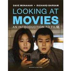 Looking at Movies: An Introduction to Film