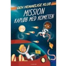 Bøger Den Hemmelige Klub: Mission kapløb med kometen