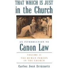 That Which Is Just in the Church â€“ Volum. Carlos Jose Errazuriz
