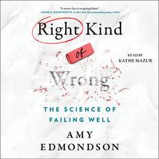 Right Kind of Wrong Amy C. Edmondson