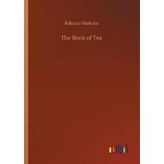 Book of Tea Kakuzo Okakura 9783732681723 (Hæftet, 2018)