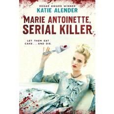 Marie Antoinette, Serial Killer