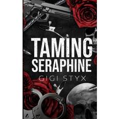 Taming Seraphine (Geheftet)