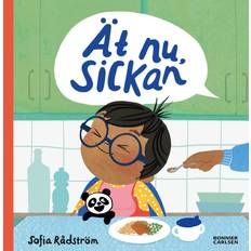 Ät nu, Sickan (E-bok)