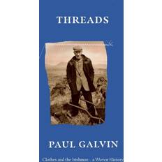 Threads: Clothes and the Irishman A Woven History (Hardcover)