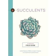 Succulents: An Illustrated Field Guide