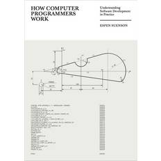 Computer & IT - Engelsk Bøger How Computer Programmers Work. Espen Suenson