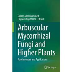 Arbuscular Mycorrhizal Fungi and Higher Plants (Gebunden)