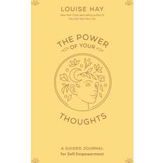Louise hay The Power of Your Thoughts: A Guided Journ. Louise Hay (Indbundet)