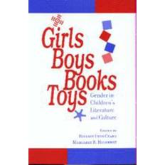 Girls, Boys, Books, Toys: Gender in Children's Literature and Culture