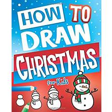 Bücher How To Draw Christmas For Kids, Kinderbücher (Geheftet, 2019)