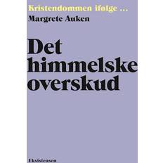 Det himmelske overskud Margrete Auken