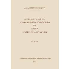 Mitteilungen aus den Forschungslaboratorien der Agfa Leverkusen-München (Geheftet)