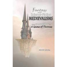 Fantasy and Science Fiction Medievalisms: From Isaac Asimov to A Game of Thrones Paperback (2015)
