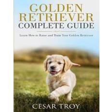 Golden Retriever Complete Guide (Heftet, 2019)