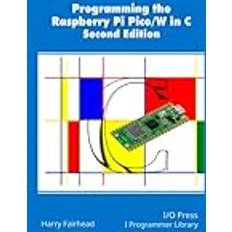 Programming The Raspberry Pi Pico/W In C, Second Edition