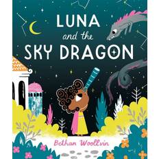 Luna and the Sky Dragon Bethan Woollvin 9781529078343