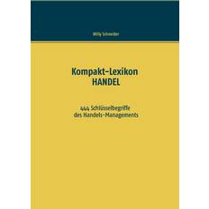 Kompakt-Lexikon HANDEL: 444 Schlüsselbegriffe des Handels-Managements (Geheftet, 2020)