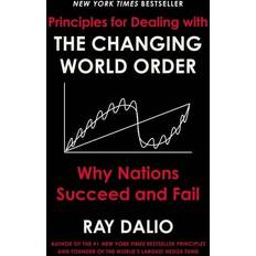 Principles dalio Principles for Dealing with the Changing World Order: Why Nations Succeed and Fail (Inbunden, 2021)