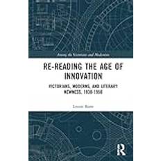 Re-Reading the Age of Innovation 9781032043623 (Hæftet)