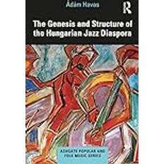 Ungherese Libri "The Genesis and Structure of the Hungarian Jazz Diaspora Music