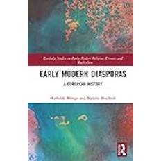 Early Modern Diasporas Mathilde Monge 9781032046853 (Hæftet, Indbundet)