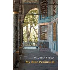 My Blue Peninsula Maureen Freely 9781739177713 (Hæftet)