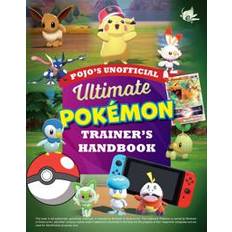 Pojo's Unofficial Ultimate Pokémon Trainer's Handbook Triumph Books