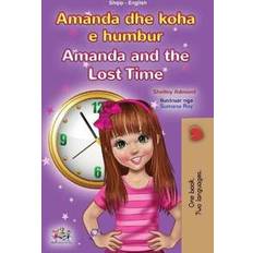 Albansk Bøker Amanda and the Lost Time Albanian English Bilingual Book for Kids