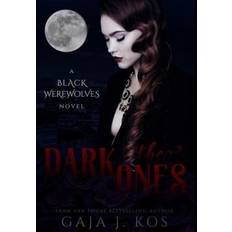 The Dark Ones Gaja J Kos