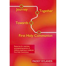 Journey Together Towards First Holy Communion By Paddy Rylands