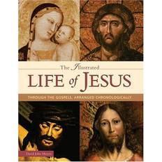 Boeken The Illustrated Life of Jesus Through the Gospels, Arranged Chronologically by David Meyers