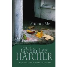 Books Return To Me By Robin Lee Hatcher Paperback 9780310258049