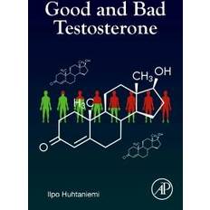 Good and Bad Testosterone (Inbunden)