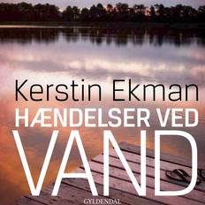 Hændelser ved vand Kerstin Ekman 9788702339086