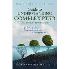 Guide to Understanding Complex-PTSD Moreen Jordan 9780692181782