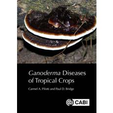 Ganoderma Diseases of Tropical Crops Bog, Hardback, Engelsk