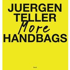 More Handbags Juergen Teller 9783969992906 (Indbundet)