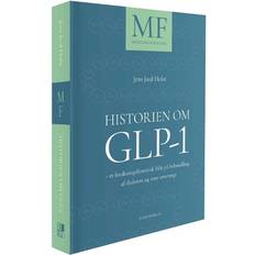 Bøger Historien om GLP-1 Jens Juul Holst 9788794207768