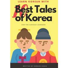 Learn Korean with 10 Best Tales of Korea Korean Unnie