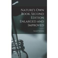 Nature's Own Book. Second Edition Enlarged. Asenath Nicholson (Hæftet)