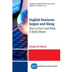 English Business Jargon and Slang Suzan St Maur